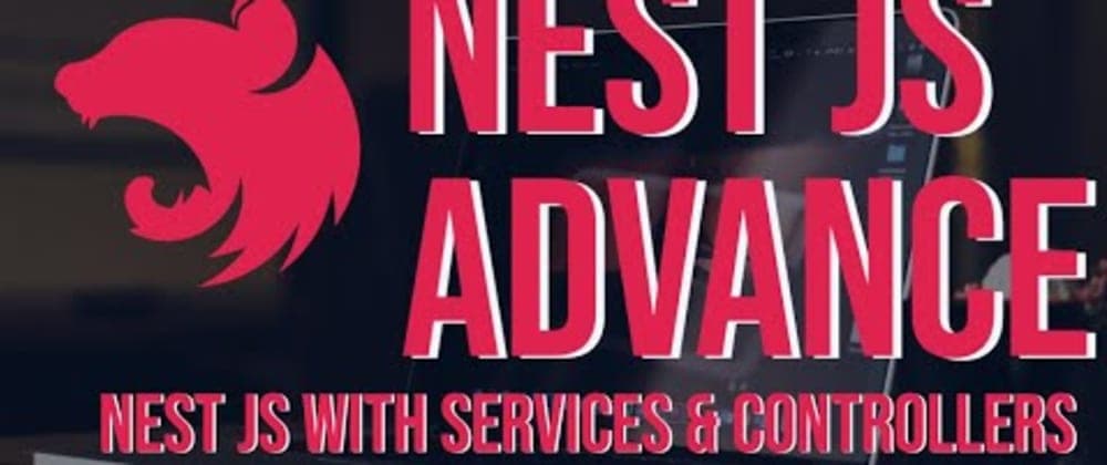 Nest JS Advance Course