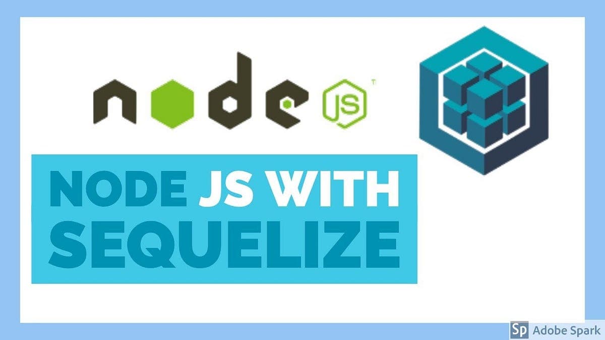 Node JS with Sequelize ORM Mysql